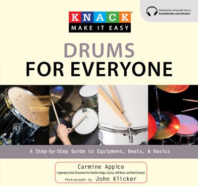 Knack drums for everyone : a step-by-step guide to equipment, beats, and basics cover image
