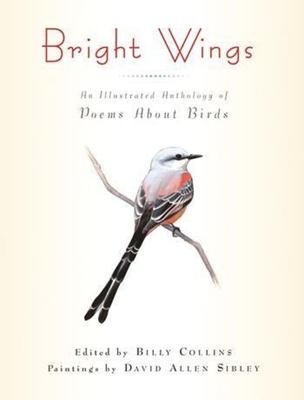 Bright wings : an illustrated anthology of poems about birds cover image