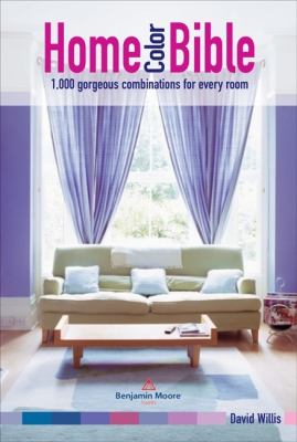 Home color bible : 1,000 gorgeous combinations for every room cover image