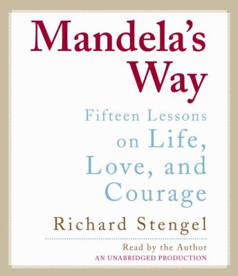Mandela's way [fifteen lessons on life, love, and courage] cover image