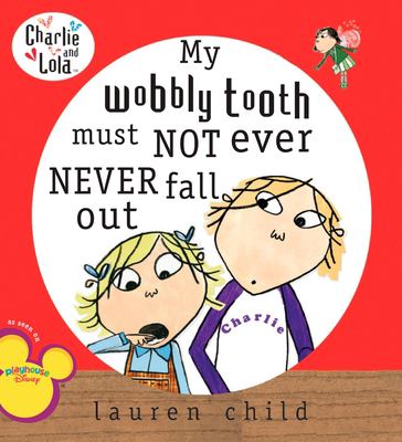 My wobbly tooth must not ever never fall out cover image