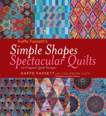 Kaffe Fassett's simple shapes, spectacular quilts : 23 original quilt designs cover image