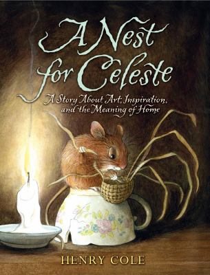 A nest for Celeste : a story about art, inspiration, and the meaning of home cover image