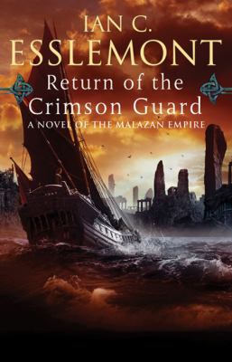 Return of the Crimson Guard : a novel of the Malazan empire cover image