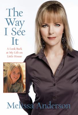 The way I see it : a look back at my life on Little house cover image