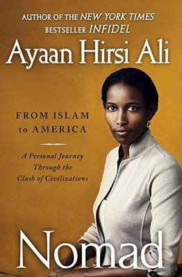 Nomad : from Islam to America--a personal journey through the clash of civilizations cover image