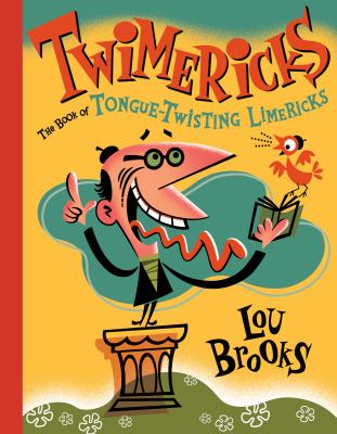 Twimericks : the book of tongue-twisting limericks cover image