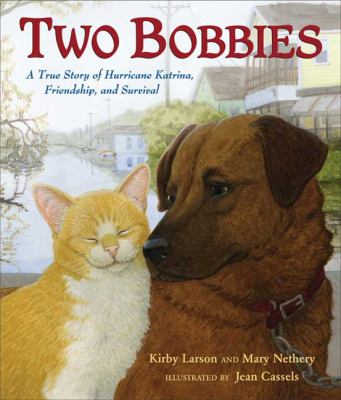 Two Bobbies : a true story of Hurricane Katrina, friendship, and survival cover image