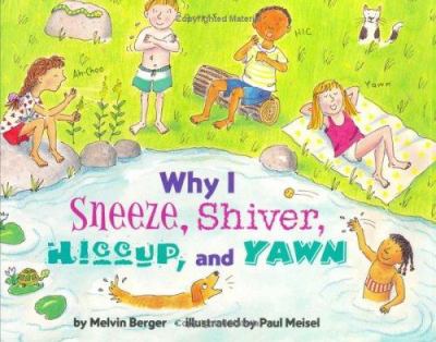 Why I sneeze, shiver, hiccup, and yawn cover image