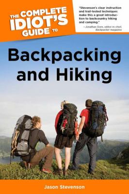 The complete idiot's guide to backpacking and hiking cover image