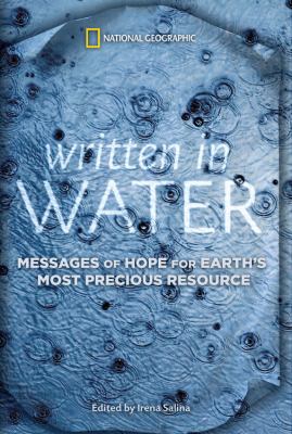 Written in water : messages of hope for earth's most precious resource cover image