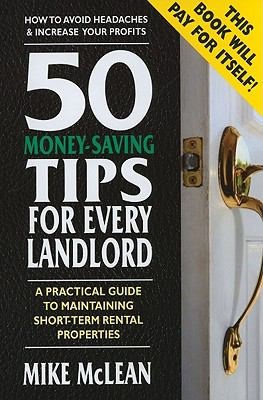 50 money-saving tips for every landlord : a practical guide to maintaining short-term rental properties cover image