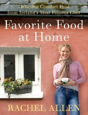 Favorite food at home : delicious comfort food from Ireland's most famous chef cover image