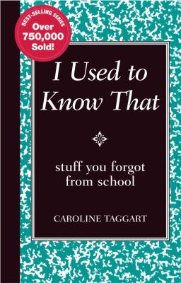 I used to know that : stuff you forgot from school cover image