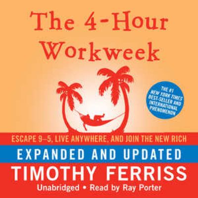The 4-hour workweek escape 9-5, live anywhere, and join the new rich cover image