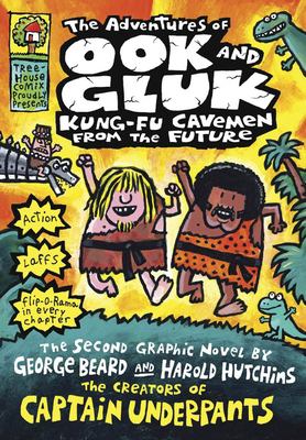 The adventures of Ook and Gluk : Kung-fu cavemen from the future cover image