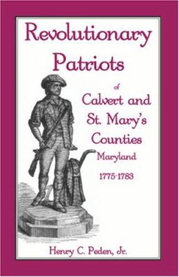 Revolutionary patriots of Calvert & St. Mary's Counties, Maryland, 1775-1783 cover image