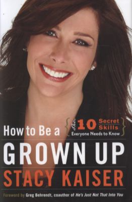 How to be a grown up : the ten secret skills everyone needs to know cover image
