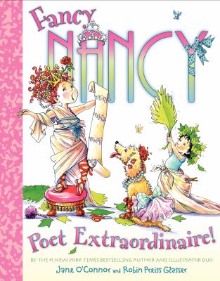 Fancy Nancy. Poet extraordinaire! : before you know it, you'll be a poet cover image