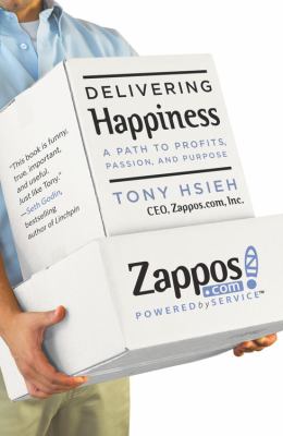 Delivering happiness : a path to profits, passion, and purpose cover image