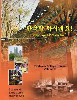 Hanʼguk mal hasineyo! = You speak Korean! : first-year college Korean. Volume II cover image