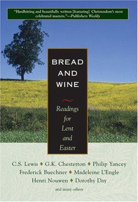 Bread and wine : readings for Lent and Easter cover image
