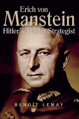 Erich von Manstein : Hitler's master strategist cover image