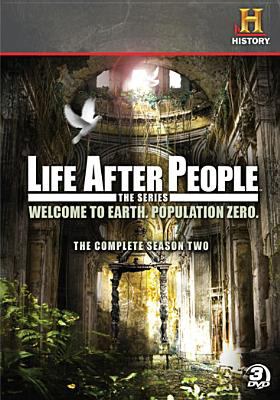 Life after people, the series. Season 2 cover image