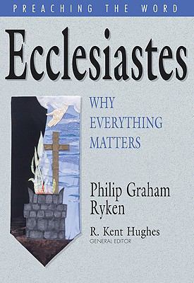 Ecclesiastes : why everything matters cover image