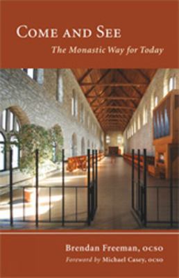 Come and see : the monastic way for today cover image