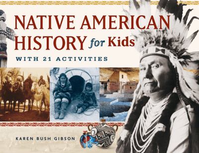 Native American history for kids : with 21 activities cover image