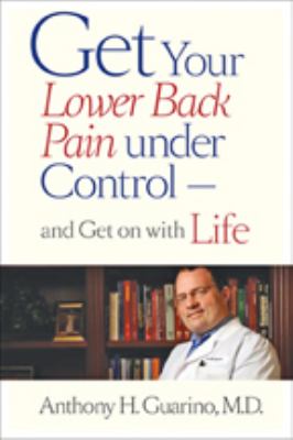 Get your lower back pain under control--and get on with life cover image