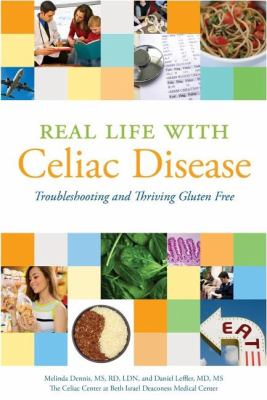 Real life with celiac disease : troubleshooting and thriving gluten free cover image
