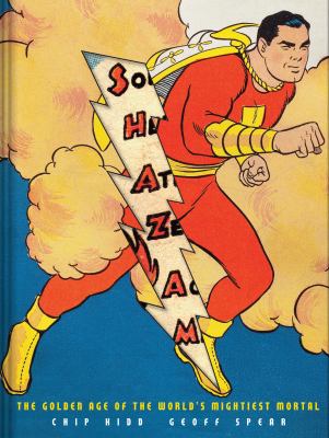 Shazam! : the golden age of the world's mightiest mortal cover image