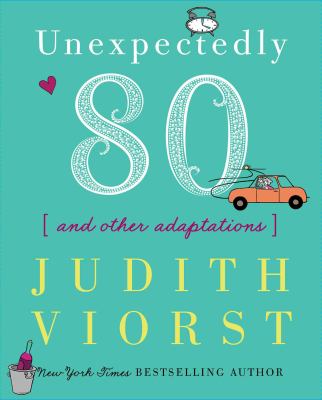 Unexpectedly eighty : and other adaptations cover image
