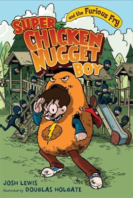 Super chicken nugget boy and the furious fry cover image