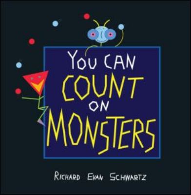You can count on monsters : the first 100 numbers and their characters cover image