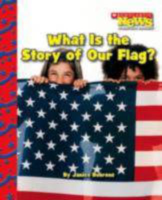What is the story of our flag? cover image