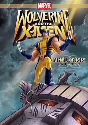 Wolverine and the X-Men. Final crisis trilogy cover image