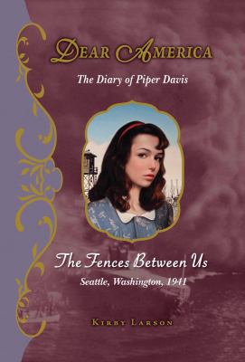 The fences between us : the diary of Piper Davis cover image