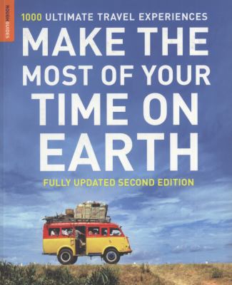 Make the most of your time on earth : the Rough guide to the world cover image