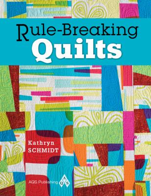 Rule-breaking quilts cover image