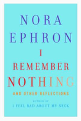 I remember nothing : and other reflections cover image