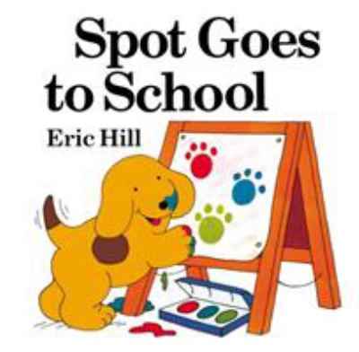 Spot goes to school cover image