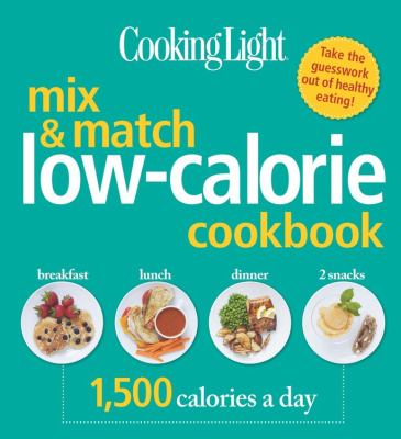 Cooking light mix & match low-calorie cookbook cover image