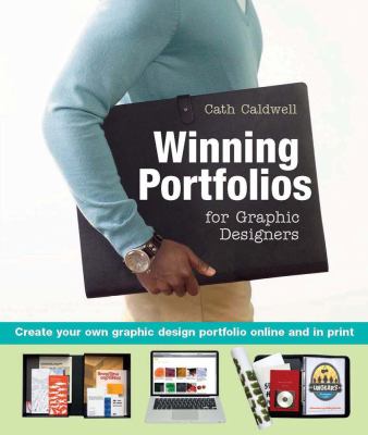 Winning portfolios for graphic designers : create your own graphic design portfolio online and in print cover image