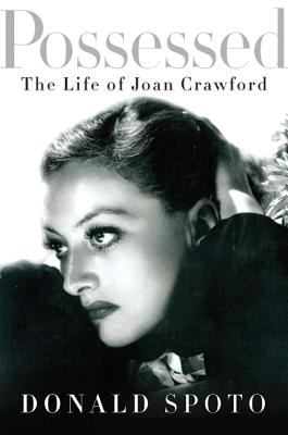 Possessed : the life of Joan Crawford cover image