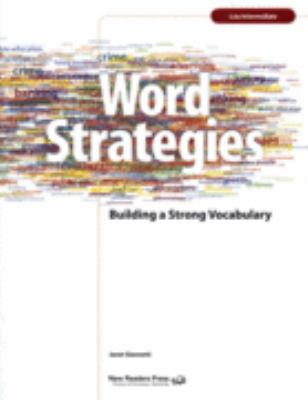 Word strategies. Low-intermediate level : building a strong vocabulary cover image