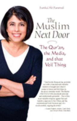 The Muslim next door : the Qurʼan, the media, and that veil thing cover image