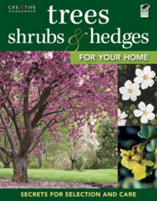 Trees, shrubs, & hedges for your home cover image